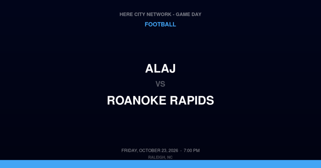 ALAJ vs. Roanoke Rapids — Football Game Day — Roanoke Rapids, NC — Oct 23, 2026