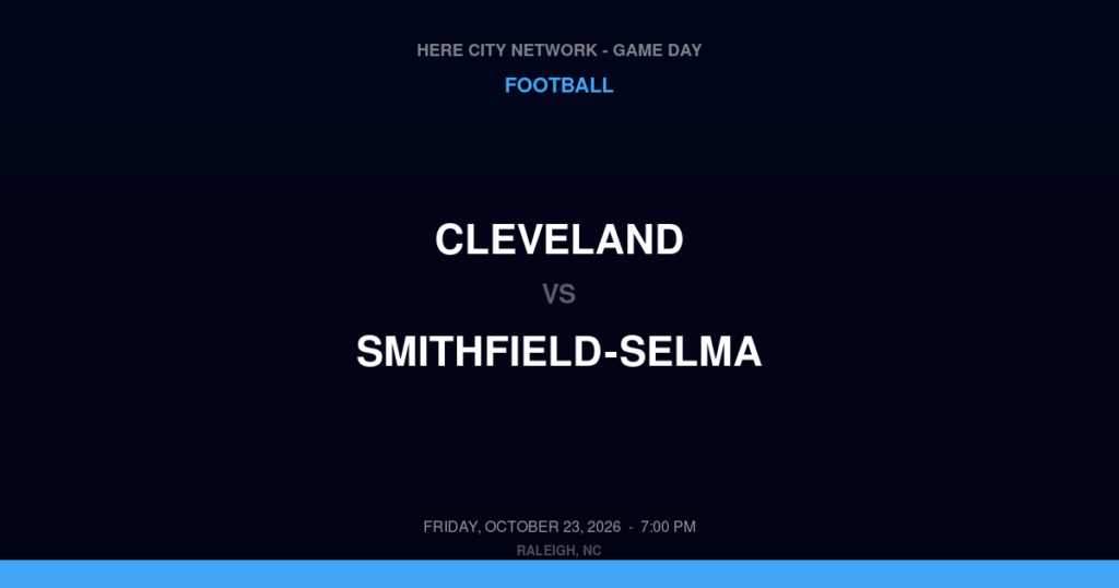 Cleveland vs. Smithfield-Selma — Football Game Day — Smithfield, NC — Oct 23, 2026