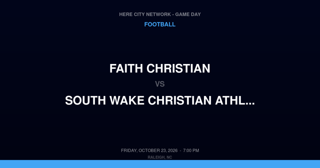 Faith Christian vs. South Wake Christian Athletics — Football Game Day — Cary, NC — Oct 23, 2026