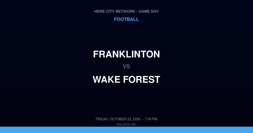 Franklinton vs. Wake Forest — Football Game Day — Wake Forest, NC — Oct 23, 2026
