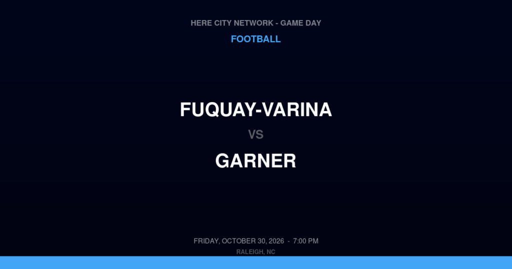 Fuquay-Varina vs. Garner — Football Game Day — Garner, NC — Oct 30, 2026