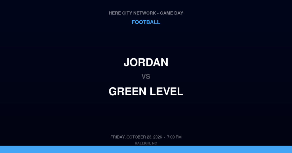 Jordan vs. Green Level — Football Game Day — Cary, NC — Oct 23, 2026