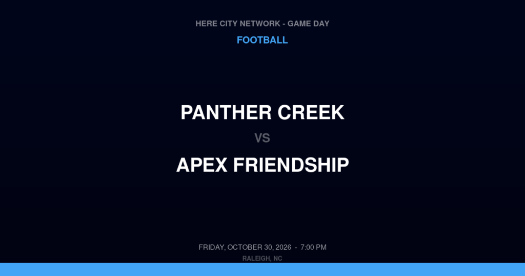 Panther Creek vs. Apex Friendship — Football Game Day — Apex, NC — Oct 30, 2026