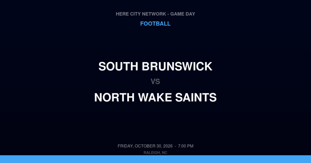 South Brunswick vs. North Wake Saints — Football Game Day — Wake Forest, NC — Oct 30, 2026
