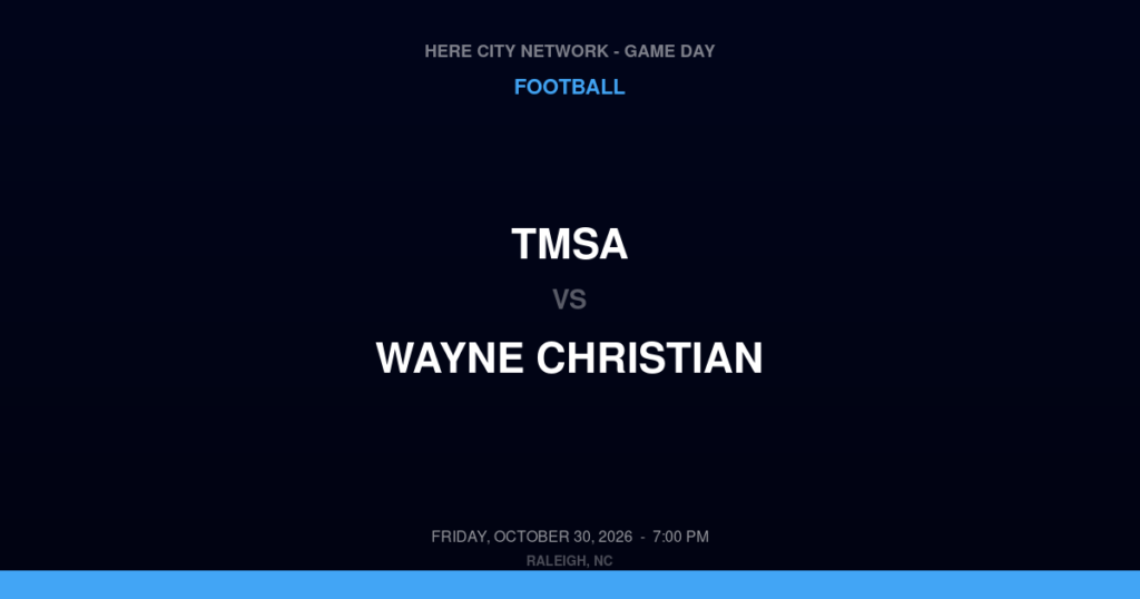 TMSA vs. Wayne Christian — Football Game Day — Goldsboro, NC — Oct 30, 2026