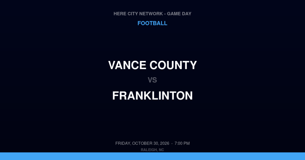Vance County vs. Franklinton — Football Game Day — Franklinton, NC — Oct 30, 2026