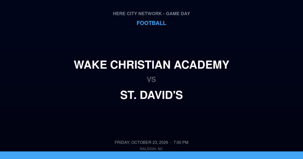 Wake Christian Academy vs. St. David's — Football Game Day — Raleigh, NC — Oct 23, 2026